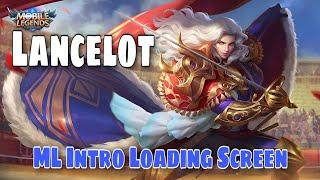 Best Intro For Lancelot | ML Intro Loading Screen | Mobile Legends Bang Bang