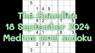 Sudoku solution – The Guardian 18 September 2024 Medium level