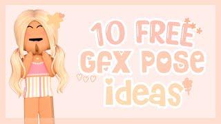 10 free gfx pose ideas || glowiiq ɞ