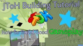 JToH Tutorials: How to Build Good Gameplay | Roblox JToH (Part 1/2)