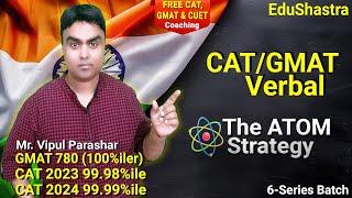 GMAT CAT 2025 ATOM Strategy, CAT 2025, GMAT Prep, EduShastra, Vipul Sir, CAT Coaching, GMAT Coaching