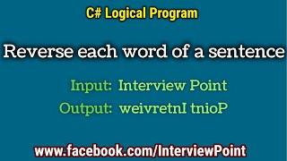 Reverse each word of a sentence in C#.Net || Reverse String Program in C# || Interview Point