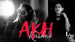Akh Kashni | Lamp And Cube | Pardeep Kaur | Sarab | Roop | Pawan Obscura | Latest Punjabi Song 2022
