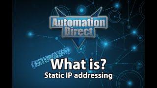 What is Static IP Addressing? - From AutomationDirect