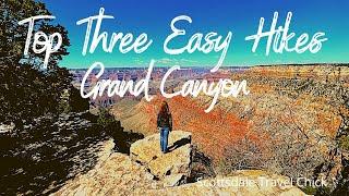 Top Three Easy Hikes at The Grand Canyon