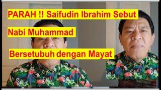 Saifudin Ibrahim Sebut Nabi Muhammad Bersetubuh dengan Mayat |  Saifudin Ibrahim Terbaru