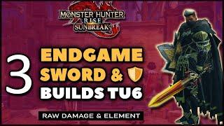 MHR: Sunbreak | NEW Best Sword & Shield Builds | TU6 Endgame