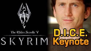 (Skyrim) Todd Howard DICE 2012 Keynote