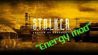 Обзор мода "Energy mod" на S.T.A.L.K.E.R - Shadow of Chernobyl от Батьки