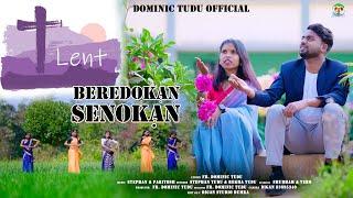 Beredok'an' Senok'an'/ Lent Special Video Song/ Stephan Tudu & Rekha Tudu/Shubham & Vero