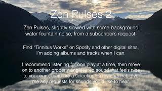 Zen Pulses 2 for Tinnitus Relief