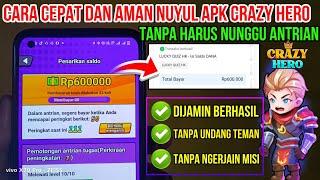 CARA CEPAT NUYUL APK CRAZY HERO 100% BERHASIL