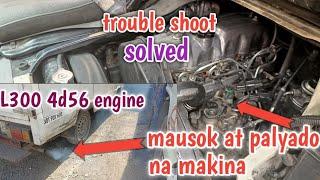 4D56 engine||palyado at mausok||solved||