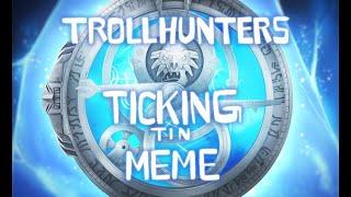 Ticking Animation Meme | Trollhunters