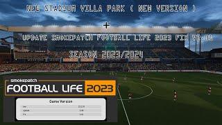 NEW STADIUM VILLA PARK ( NEW VERSION ) + UPDATE OFFICIAL FIX V2.01 || SMOKEPATCH FOOTBALL LIFE 2023