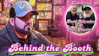 Behind The Booth With Terry Mayo - S1, Ep7: "Henchman", David Schrader & Peter Murrieta