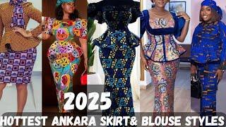 WOW  EXQUISITE SKIRT AND BLOUSE STYLES TO TRY IN 2025/BEAUTIFUL ANKARA SKIRT AND BLOUSE STYLES