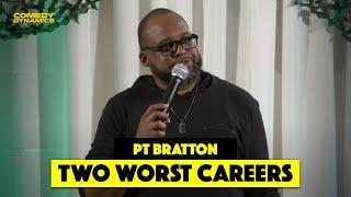 Two Worst Careers - P.T. Bratton