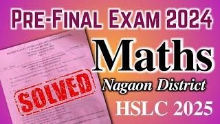 Pre final exam 2024-25 | General Maths | Solved MCQs |  Nagaon District| HSLC 2025 | You can learn