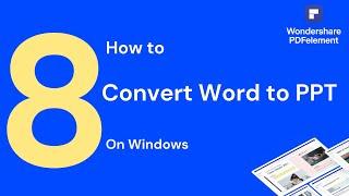 How to Convert Word to PPT on Windows | PDFelement 8