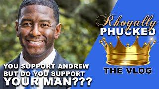 Rhoyally PHUCKED: YOU SUPPORT ANDREW BUT DO YOU SUPPORT YOUR MAN???