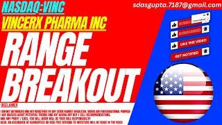 RANGE BREAKOUT : VINC STOCK ANALYSIS | VINCERX PHARMA STOCK