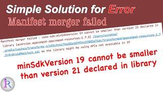 How to fix "minSdkVersion 19 cannot be smaller than version 21 declared in library" error.