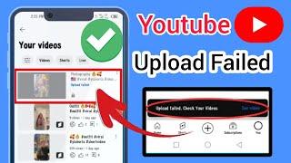 Upload failed. check your videos | YouTube short video upload failed. Upload failed youtube shorts