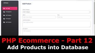 PHP Ecom Part 12 : How to add products in PHP Ecommerce | Add product by category | Upload Image