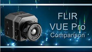 FLIR VUE Pro Comparison