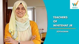 The Journey of Zoya Khan | #TeachersOfWHJr | WhiteHat Jr