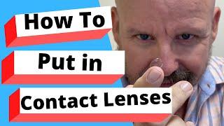 How to Put in Contact Lenses: A Step-By-Step Guide
