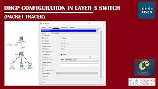 DHCP Configuration in Layer3 Switch in Packet Tracer | Networking Academy | #DHCP | #Layer3switch