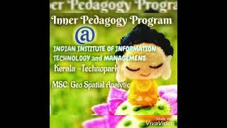 Inner Pedagogy Program @IIITM KERALA TECHNOPARK