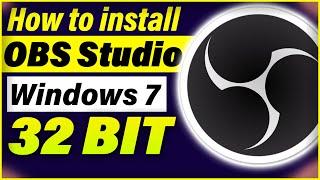 How to install Obs Studio on Windows 7 32 bit | Install OBS Studio 2022