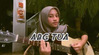 Abg Tua Cover Gitar Viral Tiktok By Fikha Aqila