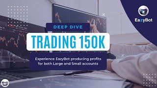 EazyBot Deep Dive - Analyzing Trades & Performance of a Large Account | 25 Mins