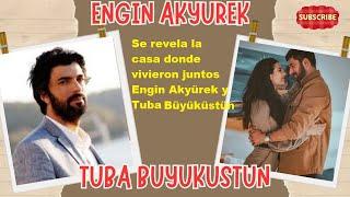 The house where Engin Akyürek and Tuba Büyüküstün lived together is revealed