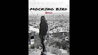 Rooga - Mockingbird (Official Audio)