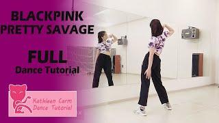 BLACKPINK 블랙핑크 - Pretty Savage FULL Dance Tutorial | Mirrored + Slow music