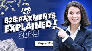 B2B Payments & Invoicing Explained: How ISOs & Agents Can Win Big with DepositFix