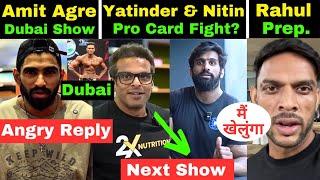 Amit Agre Angry ReplyBefore Dubai Pro & Rahul fitness Prep StartYatinder Singh & Nitin Chandila