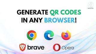 How to Create a QR Code for Any Webpage | Brave, Opera, Firefox, Edge & Chrome Tutorial