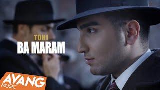 Tohi - Ba Maram OFFICIAL VIDEO