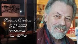 Dennis Morrison Memorial