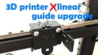 3D printer X linear guide upgrade