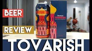 Beer Review: Tovarish Russian Imperial Stout (Beachwood Brewing) - Let's Have Some Beer Episode 55