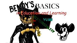 Bendy's Basics in Education and Learning