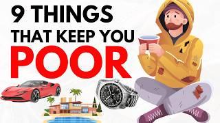 9 Shocking Things That Keep People Poor (Avoid These to Build Wealth Fast)