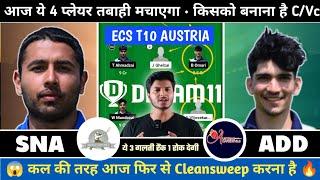 SNA vs ADD Dream11 Prediction | SNA vs ADD | SNA vs ADD Dream11 | SNA vs ADD Dream11 Team